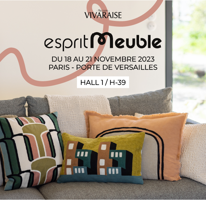 Rencontrez-nous au salon Esprit Meuble 2023